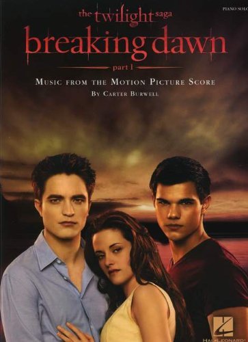 Twilight: Breaking Dawn Part 1 - Music from the Motion Picture Score [Paperback] [2012] (Author) Carter Burwell