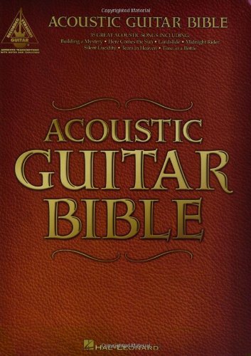Acoustic Guitar Bible (Guitar Recorded Versions) [Paperback] [2000] (Author) Hal Leonard Corp.