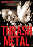 Thrash Metal [Paperback] [2007] (Author) Garry Sharpe-Young