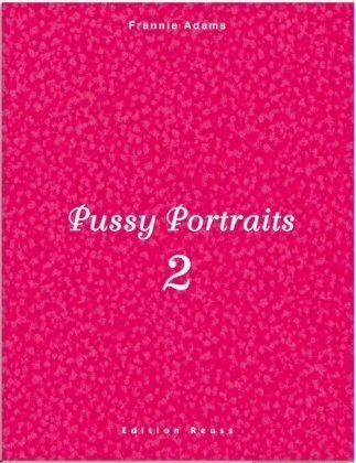 Book Cover Pussy Portraits 2 [Hardcover] [2010] (Author) Frannie Adams