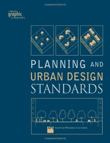 Planning and Urban Design Standards (Wiley Graphic Standards) [Hardcover] [2006] (Author) American Planning Association