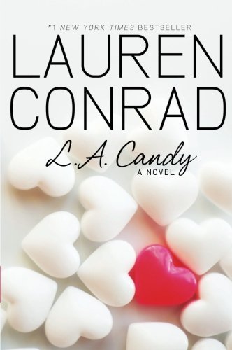 L.A. Candy [Paperback] [2010] (Author) Lauren Conrad