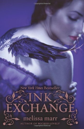 Ink Exchange (Wicked Lovely) [Paperback] [2009] (Author) Melissa Marr