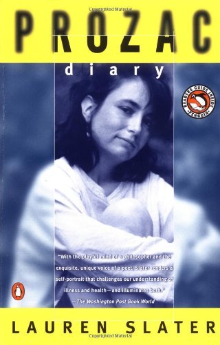 Prozac Diary [Paperback] [1999] (Author) Lauren Slater