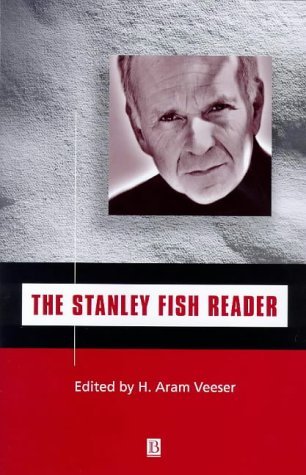 The Stanley Fish Reader (Blackwell Readers) [Hardcover] [1999] (Author) H. A. Veeser