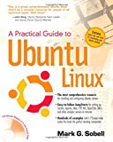 A Practical Guide to Ubuntu Linux [Paperback] [2007] (Author) Mark G. Sobell