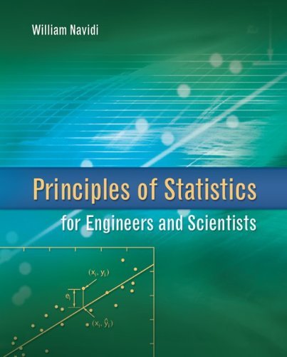 Principles of Statistics for Engineers and Scientists [Hardcover] [2009] (Author) William Navidi