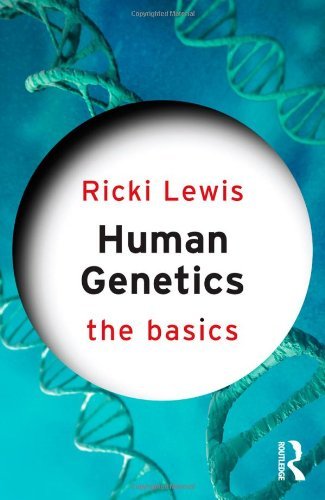 Human Genetics: The Basics [Paperback] [2010] (Author) Ricki Lewis