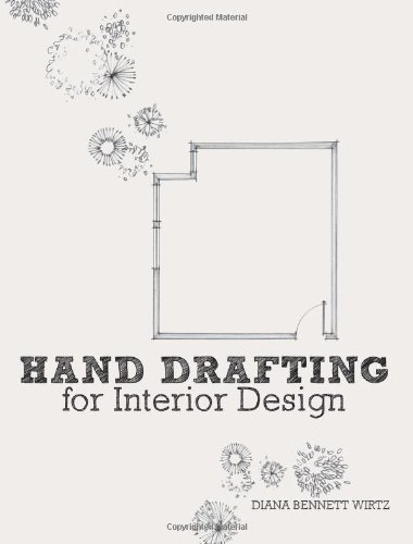 Hand Drafting for Interior Design [Paperback] [2009] (Author) Diana Bennett Wirtz