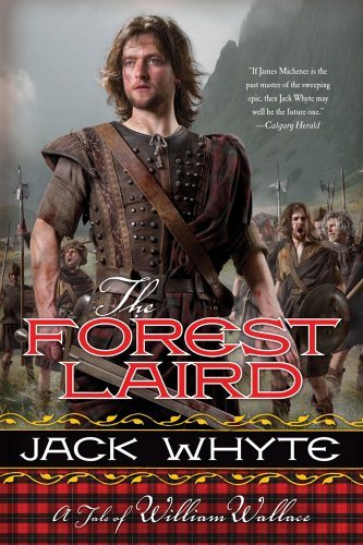 The Forest Laird: A Tale of William Wallace [Hardcover] [2012] (Author) Jack Whyte