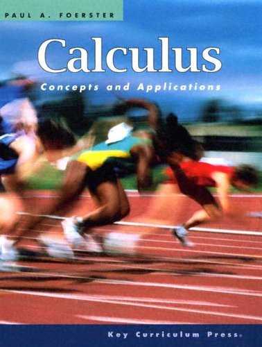 Calculus: Concepts and Applications [Hardcover] [2005] (Author) Paul A. Foerster
