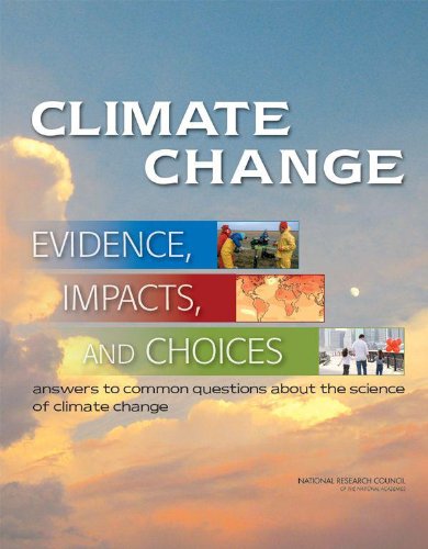 Climate Change: Evidence, Impacts, and Choices