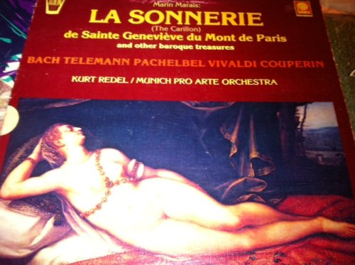 MARIN MARAIS: LA SONNERIE (THE CARILLON) - vinyl lp. de SAINTE GENEVIEVE du MONT dde PARIS AND OTHER BAROQUE TREASURES