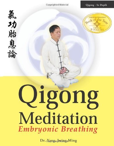 Qigong Meditation: Embryonic Breathing [Paperback] [2003] (Author) Yang Jwing-Ming