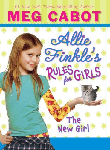 The New Girl (Allie Finkle's Rules for Girls, No. 2) [Hardcover] [2008] (Author) Meg Cabot