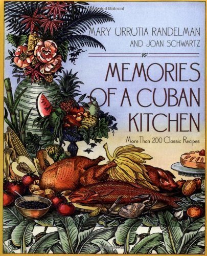 Memories of a Cuban Kitchen [Paperback] [1996] (Author) Mary Urrutia Randelman, Joan Schwartz