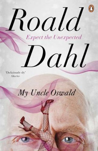 My Uncle Oswald (Expect the Unexpected) [Paperback] [2012] (Author) Roald Dahl