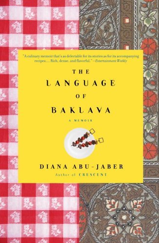 The Language of Baklava [Paperback] [2006] (Author) Diana Abu-Jaber