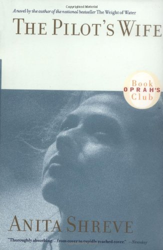 The Pilot's Wife (Oprah's Book Club) [Paperback] [1999] (Author) Anita Shreve