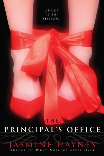 The Principal's Office [Paperback] [2012] (Author) Jasmine Haynes