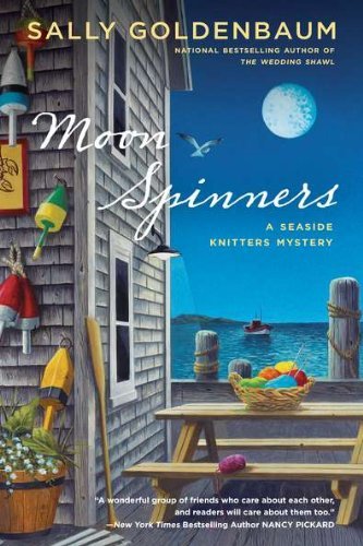 Moon Spinners (Seaside Knitters, Book 3) [Paperback] [2011] (Author) Sally Goldenbaum