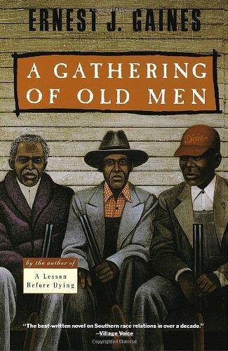 A Gathering of Old Men [Paperback] [1992] (Author) Ernest J. Gaines