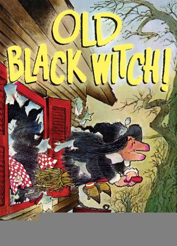 Old Black Witch! [Hardcover] [2012] (Author) Wende Devlin, Harry Devlin