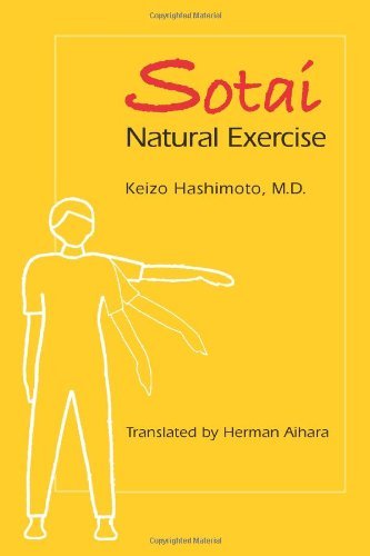 Sotai Natural Exercise [Paperback] [1981] (Author) Keizo Hashimoto, Herman Aihara