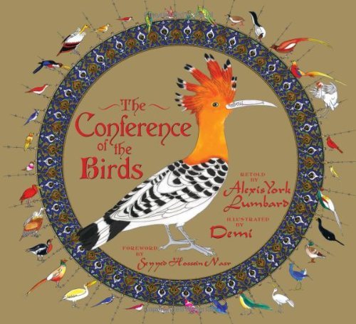 The Conference of the Birds [Hardcover] [2012] (Author) Alexis York Lumbard, Demi, Seyyed Hossein Nasr