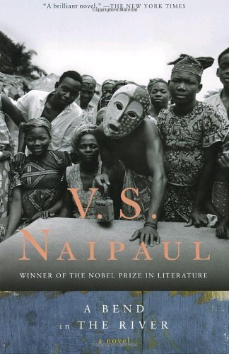 A Bend in the River [Paperback] [1989] (Author) V.S. Naipaul