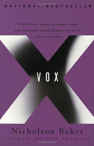 Vox [Paperback] [1993] (Author) Nicholson Baker
