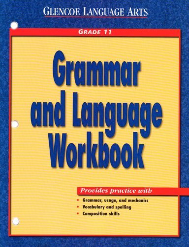 Glencoe Language Arts Grammar and Language Workbook Grade 11 [Paperback] [1999] (Author) McGraw-Hill