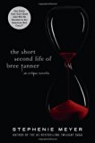 The Short Second Life of Bree Tanner: An Eclipse Novella (The Twilight Saga) [Hardcover] [2010] (Author) Stephenie Meyer