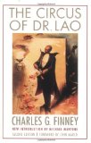 The Circus of Dr. Lao, Second Edition (Bison Frontiers of Imagination) [Paperback] [2011] (Author) Charles G. Finney, Michael Martone, John Marco