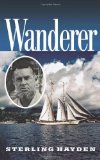 Wanderer [Paperback] [1998] (Author) Sterling Hayden