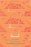 The Adventures of Huckleberry Finn (Puffin Classics) [Hardcover] [2010] (Author) Mark Twain