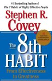 The 8th Habit: From Effectiveness to Greatness [Hardcover] [2004] (Author) Stephen R. Covey