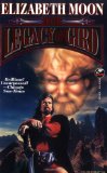 The Legacy of Gird (Trade Paperback) [Paperback] [1996] (Author) Elizabeth Moon