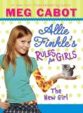 The New Girl (Allie Finkle's Rules for Girls, No. 2) [Hardcover] [2008] (Author) Meg Cabot