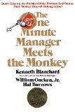 The One Minute Manager Meets The Monkey [Hardcover] [1989] (Author) Ken Blanchard, Jr. William Oncken, Hal Burrows