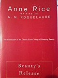 Beauty's Release (Sleeping Beauty Trilogy) [Paperback] [1999] (Author) A. N. Roquelaure, Anne Rice