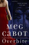 Overbite (Insatiable) [Paperback] [2012] (Author) Meg Cabot
