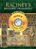 Racinet's Historic Ornament CD-ROM and Book (Dover Electronic Clip Art) [Paperback] [2007] (Author) Auguste Racinet