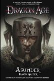 Dragon Age: Asunder [Paperback] [2011] (Author) David Gaider