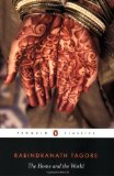 The Home and the World (Penguin Classics) [Paperback] [2005] (Author) Rabindranath Tagore, William Radice, Surendranath Tagore, Anita Desai