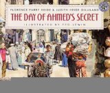 The Day of Ahmed's Secret [Hardcover] [1995] (Author) Florence Parry Heide, Florence H. Parry, Ted Lewin