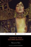 Venus in Furs (Penguin Classics) [Paperback] [2000] (Author) Leopold von Sacher-Masoch, Joachim Neugroschel, Larry Wolff