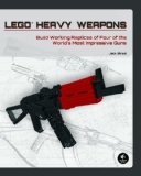 LEGO Heavy Weapons: Build Working Replicas of Four of the World's Most Impressive Guns [Paperback] [2012] (Author) Jack Streat