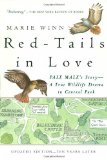Red-Tails in Love: A Wildlife Drama in Central Park (Vintage Departures) [Paperback] [1999] (Author) Marie Winn