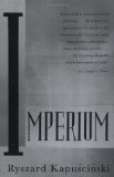 Imperium [Paperback] [1995] (Author) Ryszard Kapuscinski
